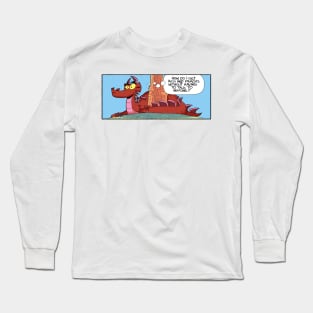 How do I get rich and famous? Long Sleeve T-Shirt